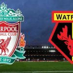 Prediksi Bola Liverpool vs Watford 28 Februari 2019
