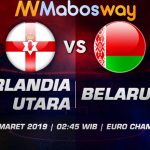 Prediksi Bola Irlandia Utara vs Belarusia 25 Maret 2019