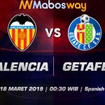 Prediksi Bola Valencia vs Getafe 18 Maret 2019