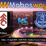 Prediksi Bola Fulham vs Everton 13 April 2019