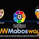 Prediksi Bola Rayo Vallecano Vs Valencia 06 April 2019